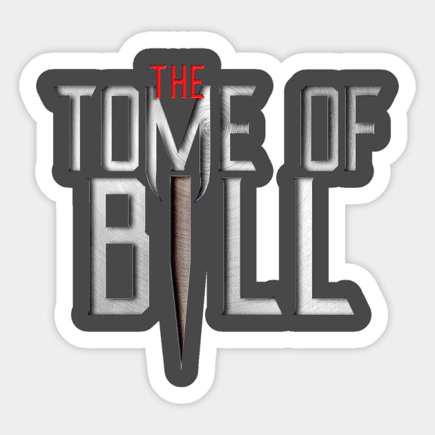 Tome of Bill logo Sticker by Rick Gualtieri